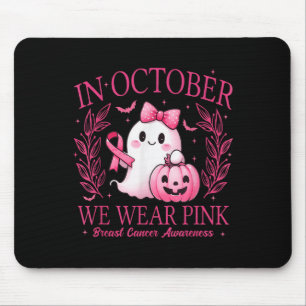 In October We Wear Nk Ghost Witch Breast Cancer Aw Mouse Pad