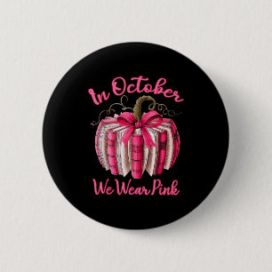 In October We Wear Nk Pumpkin Book Breast Cancer T Button