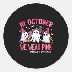 In October We Wear Nk Radiology Tech Life Breast C Classic Round Sticker