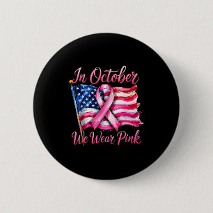 In October We Wear Nk Ribbon 2025 Breast Cancer Aw Button