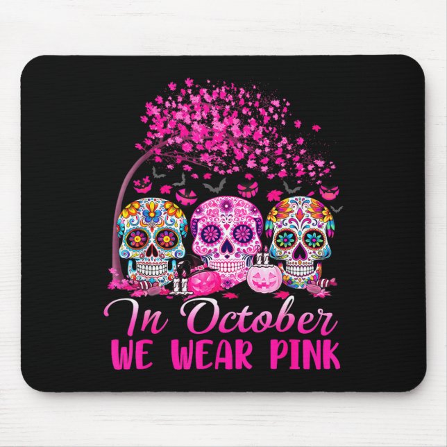 In October We Wear Nk Sugar Skull Halloween Breast Mouse Pad (Front)