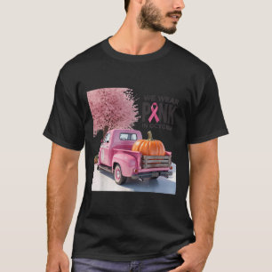 In October We Wear Nk Truck Breast Cancer Tee For
