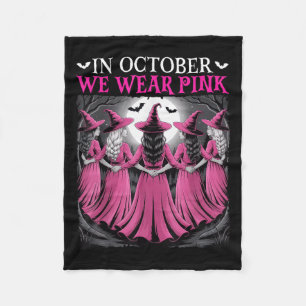In October We Wear Nk Witch Halloween Breast Cance Fleece Blanket