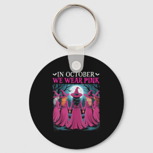 In October We Wear Nk Witch Halloween Breast Cance Keychain