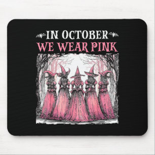 In October We Wear Nk Witch Halloween Breast Cance Mouse Pad