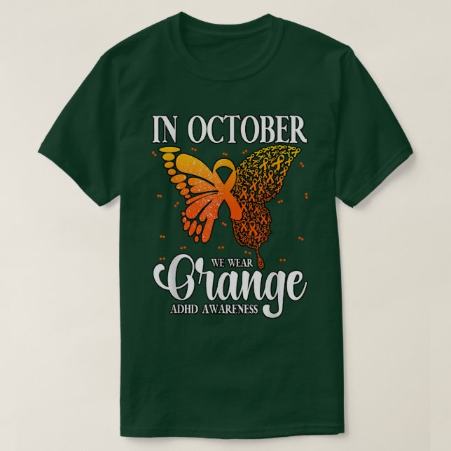 In October We Wear Orange ADHD 848 T-Shirt (Design Front)