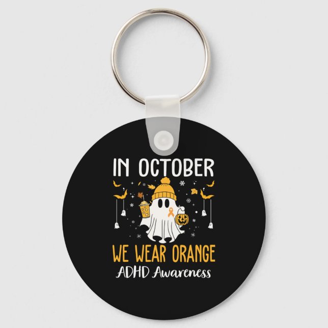 In October We Wear Orange Adhd Awareness Month Hal Keychain (Front)