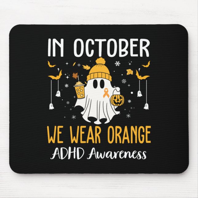 In October We Wear Orange Adhd Awareness Month Hal Mouse Pad (Front)