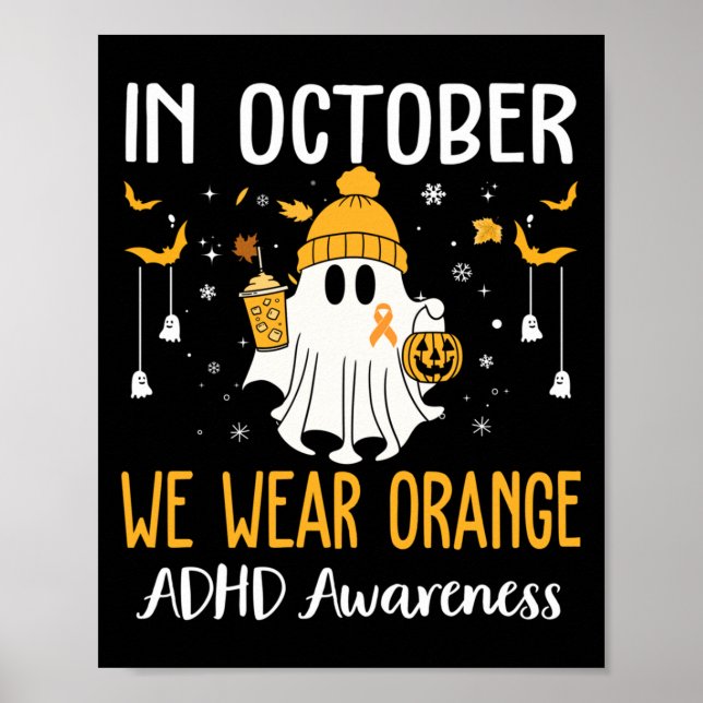 In October We Wear Orange Adhd Awareness Month Hal Poster (Front)