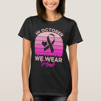 In October We Wear Pink 2024 T-Shirt