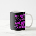 In October We Wear Pink Awareness Of Breast Cancer Coffee Mug<br><div class="desc">In October We Wear Pink Awareness Of Breast Cancer Purple</div>