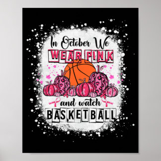 In October we wear pink Basketball Breast Cancer A Poster