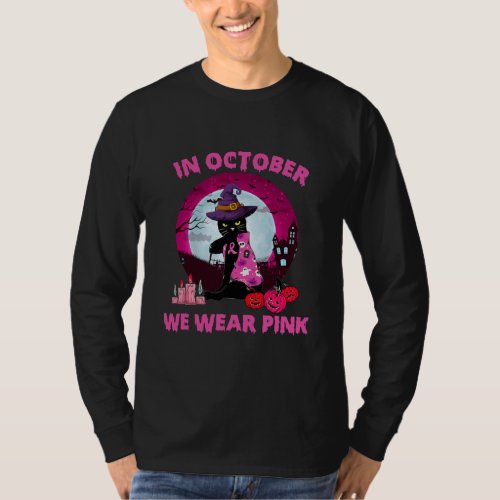 In October We Wear Pink Black Cat Breast Cancer T_Shirt