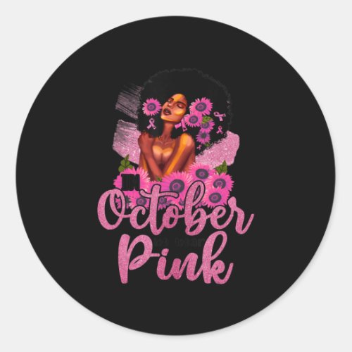 In October We Wear Pink Black Woman Breast Cancer  Classic Round Sticker