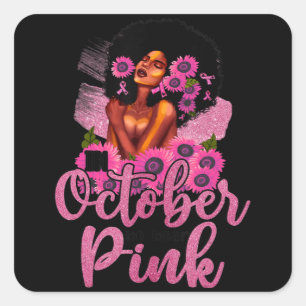 In October We Wear Pink Black Woman Breast Cancer Square Sticker