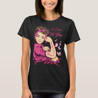 In October We Wear Pink Black Woman Breast Cancer  T-Shirt