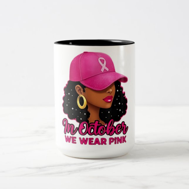 in October We Wear Pink Black Women Breast Cancer  Two-Tone Coffee Mug (Center)