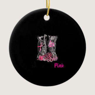 In October We Wear Pink Boot Veteran Breast Cancer Ceramic Ornament