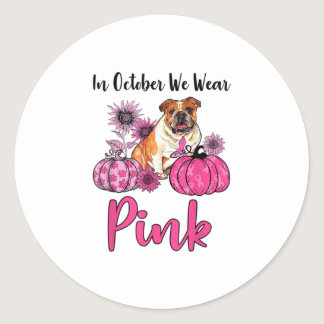 In October We Wear Pink  Breast Cancer Aware Classic Round Sticker