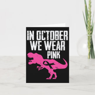 In October We Wear Pink Breast Cancer Awareness Bo Card