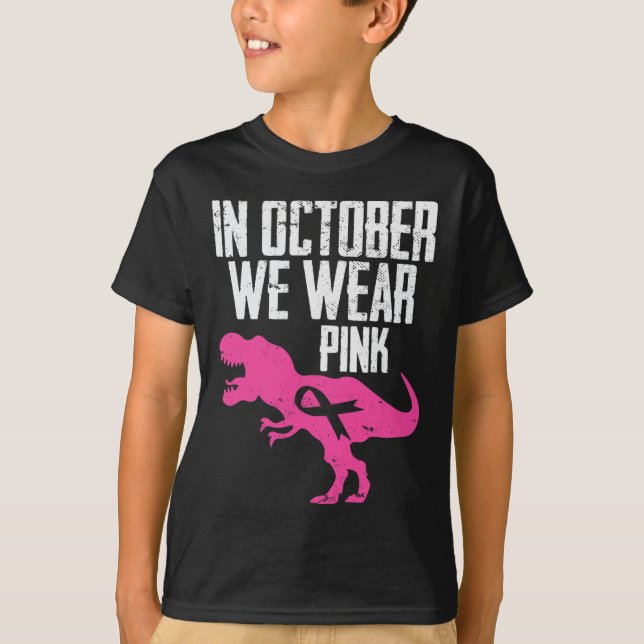 In October We Wear Pink Breast Cancer Awareness Bo T-Shirt (Front)