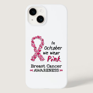 In October we wear pink Breast Cancer Awareness Case-Mate iPhone 14 Case