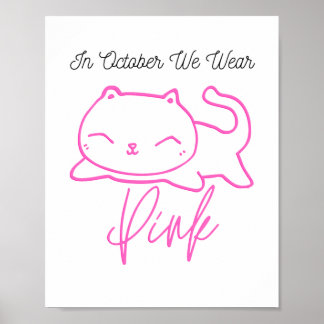 In October We Wear Pink Breast Cancer Awareness Cu Poster