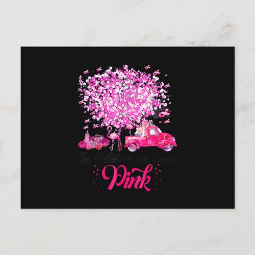 In October We Wear Pink Breast Cancer Awareness Fl Postcard