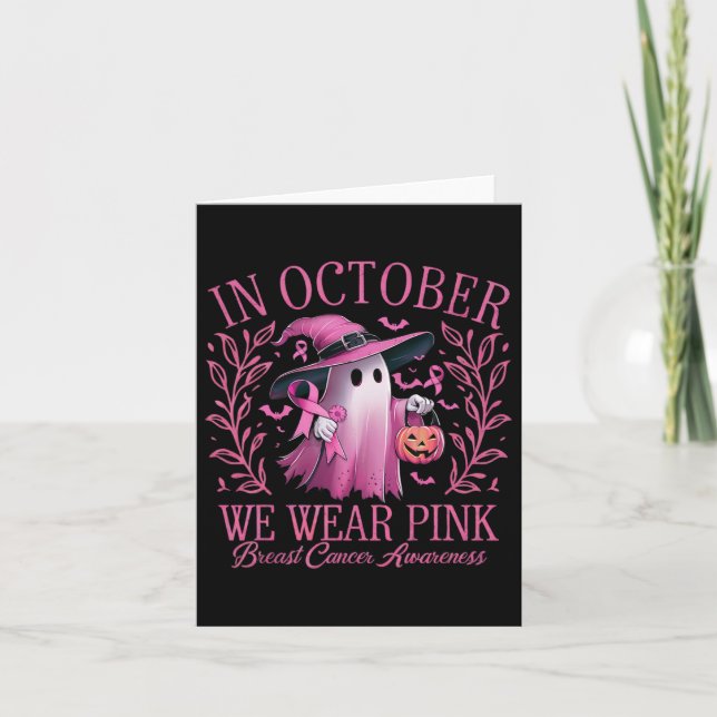 In October We Wear Pink Breast Cancer Awareness Ha Card (Front)