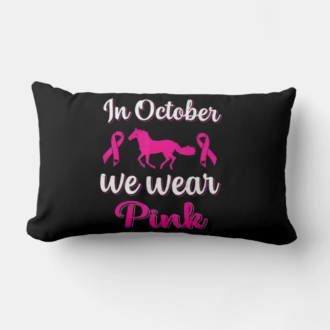 In-October We Wear-Pink Breast Cancer Awareness Ho Lumbar Pillow (Front)