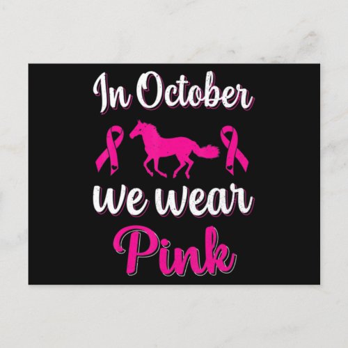 In_October We Wear_Pink Breast Cancer Awareness Ho Postcard