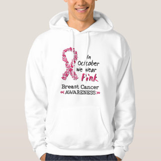 In October we wear pink Breast Cancer Awareness Hoodie