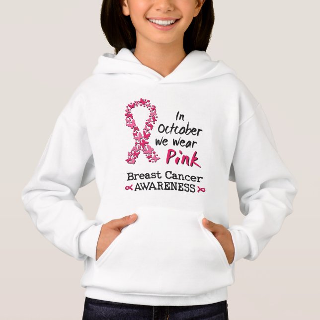 In October we wear pink Breast Cancer Awareness Hoodie (Front)