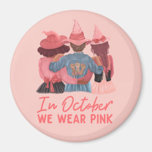 In October We Wear Pink Breast Cancer Awareness Magnet