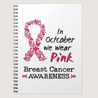 In October we wear pink Breast Cancer Awareness Notebook