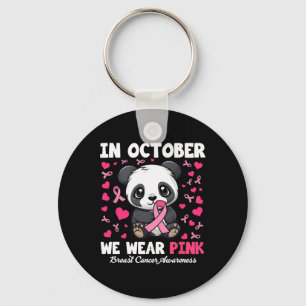 In October We Wear Pink Breast Cancer Awareness Pa Keychain