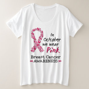 In October we wear pink Breast Cancer Awareness Plus Size T-Shirt