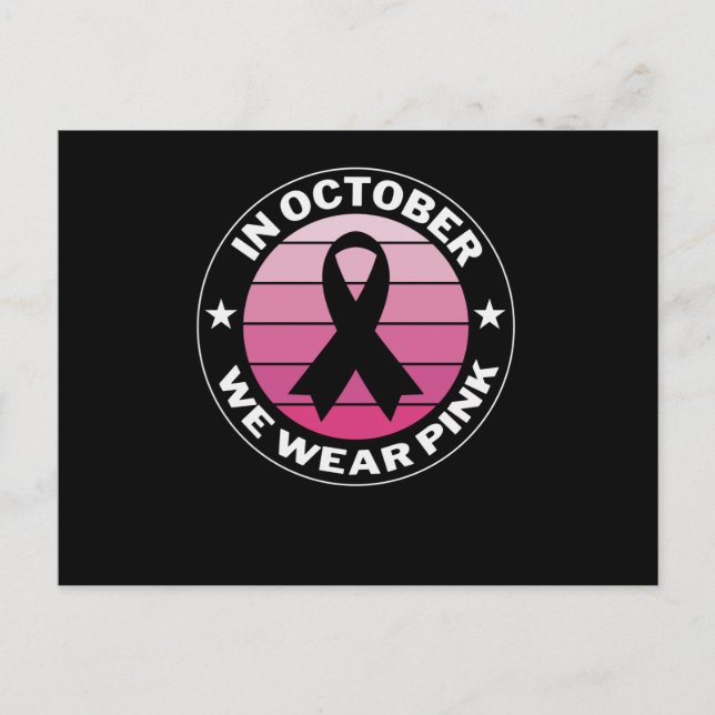 In October We Wear Pink Breast Cancer Awareness Postcard (Front)