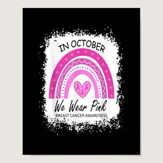 In October We Wear Pink Breast Cancer Awareness Ra Poster