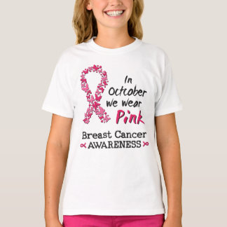 In October we wear pink Breast Cancer Awareness T-Shirt