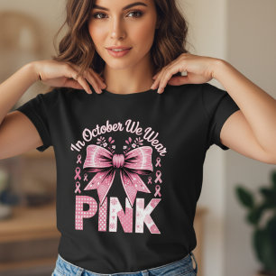  In October We Wear Pink Breast Cancer Awareness T-Shirt