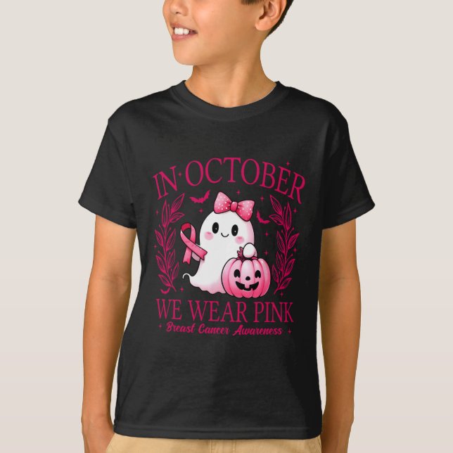 In October We Wear Pink – Breast Cancer Awareness  T-Shirt (Front)