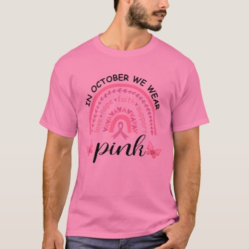 In October We Wear Pink Breast Cancer Awareness T_ T_Shirt