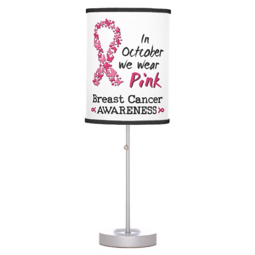 In October we wear pink Breast Cancer Awareness Table Lamp