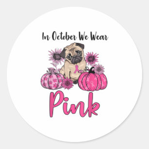 In October We Wear Pink Breast Cancer Classic Round Sticker