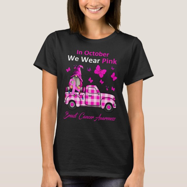 In October We Wear Pink Breast Cancer Gnomes T-Shirt (Front)