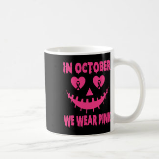 In October We Wear Pink Breast Cancer Halloween Pu Coffee Mug