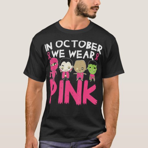 In October We Wear Pink Breast Cancer Halloween  T_Shirt