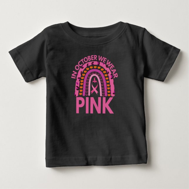 In October We Wear Pink Breast Cancer Leopard Gift Baby T-Shirt (Front)