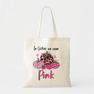 In October We Wear Pink Breast Cancer Leopard Pump Tote Bag